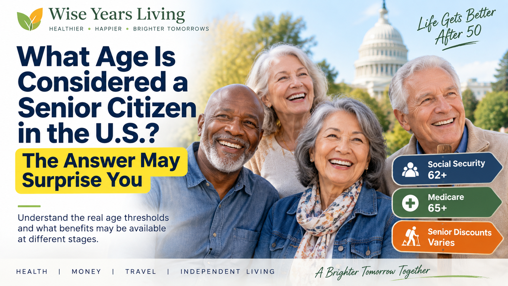 What Age Is Considered a Senior Citizen in the U.S.?                   The Answer May Surprise You